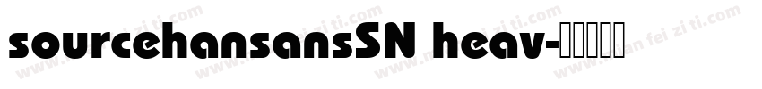 sourcehansansSN heav字体转换
